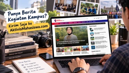 Mahasiswa mengirim berita kegiatan kampus untuk publikasi di AktivisMahasiswa.com